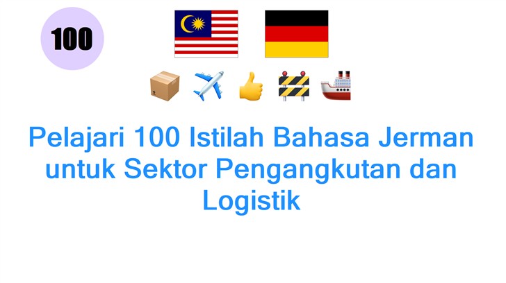 Pelajari 100 Istilah Bahasa Jerman untuk Sektor Pengangkutan dan Logistik